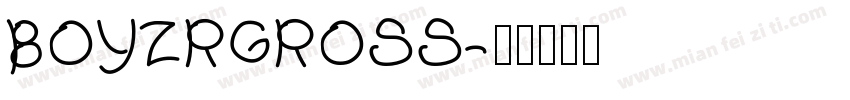 BOYZRGROSS字体转换