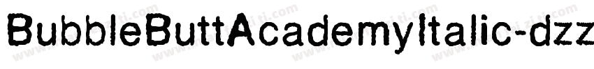 BubbleButtAcademyItalic-dzz6字体转换