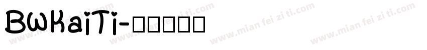 BWKaiTi字体转换