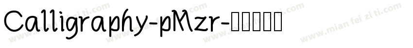 Calligraphy-pMzr字体转换