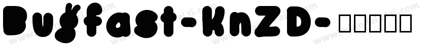 Bugfast-KnZD字体转换