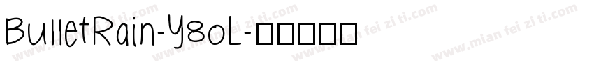 BulletRain-Y8oL字体转换