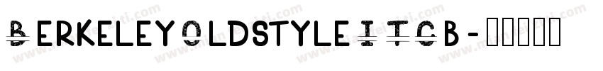 Berkeley0ldstyleITCb字体转换