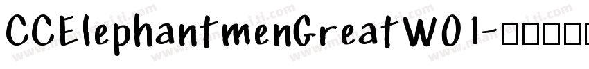 CCElephantmenGreatW01字体转换