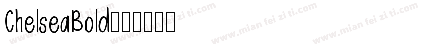 ChelseaBold字体转换
