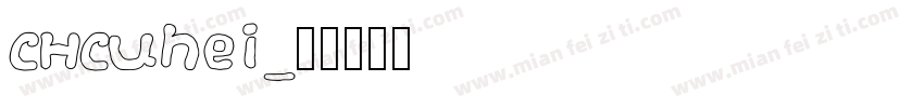 CHCuhei字体转换