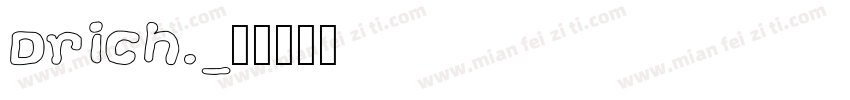 Drich.字体转换