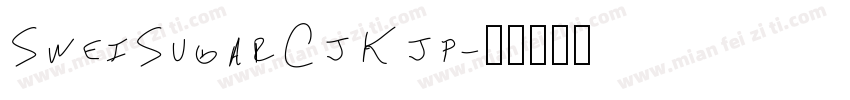 SweiSugarCjKjp字体转换