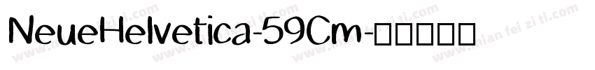 NeueHelvetica-59Cm字体转换
