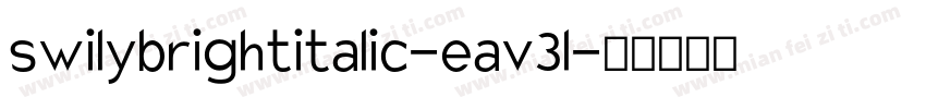 swilybrightitalic-eav3l字体转换