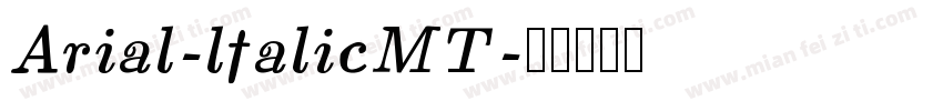 Arial-ltalicMT字体转换