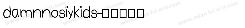 damnnosiykids字体转换