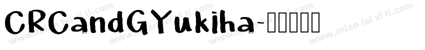 CRCandGYukiha字体转换