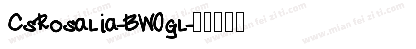 CsRosalia-BW0gl字体转换