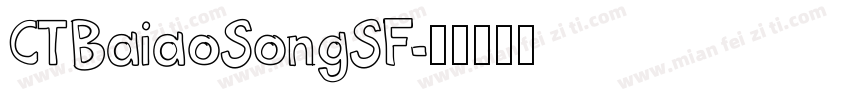 CTBaiaoSongSF字体转换