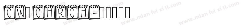 CW_CHRCH字体转换
