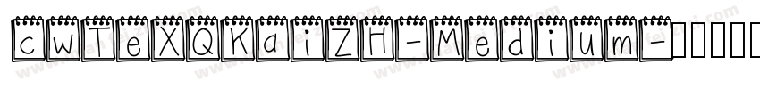 cwTeXQKaiZH-Medium字体转换