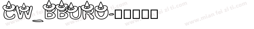 CW_BBURO字体转换