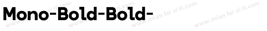 Mono-Bold-Bold字体转换