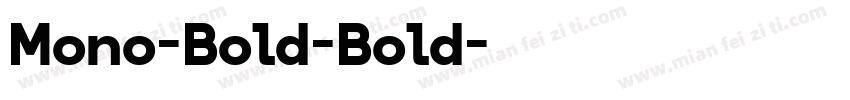 Mono-Bold-Bold字体转换