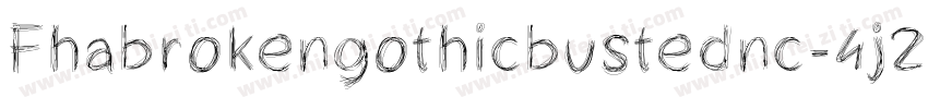 Fhabrokengothicbustednc-4j2l字体转换