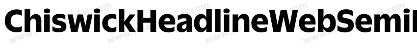 ChiswickHeadlineWebSemiBold字体转换