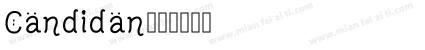 Candidan字体转换