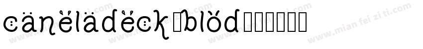 caneladeck-blod字体转换