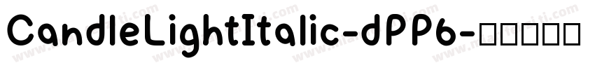 CandleLightItalic-dPP6字体转换