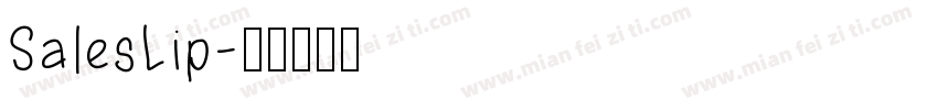 SalesLip字体转换