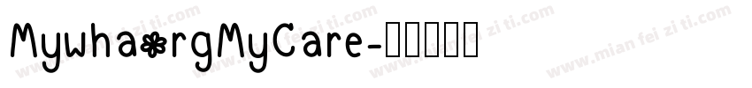 MywhaorgMyCare字体转换