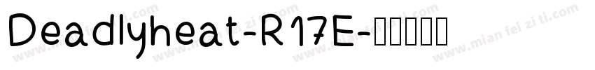 Deadlyheat-R17E字体转换