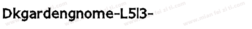 Dkgardengnome-L5l3字体转换