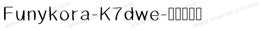 Funykora-K7dwe字体转换