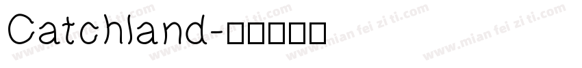 Catchland字体转换