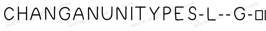 CHANGANUNITYPES-L--G字体转换