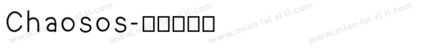 Chaosos字体转换