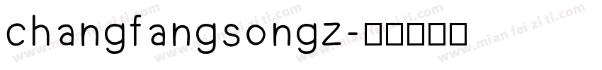 changfangsongz字体转换