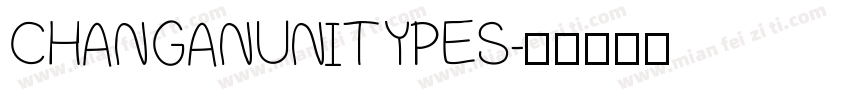 CHANGANUNITYPES字体转换