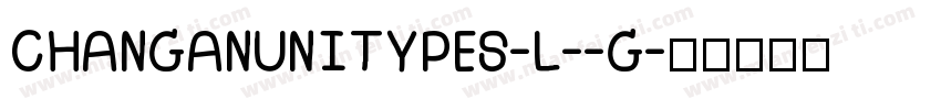 CHANGANUNITYPES-L--G字体转换