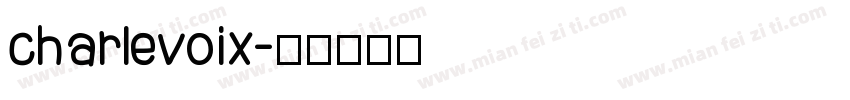 charlevoix字体转换