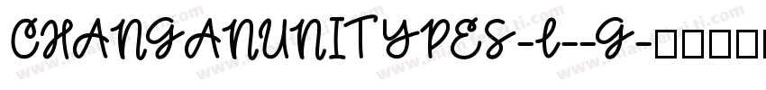 CHANGANUNITYPES-L--G字体转换