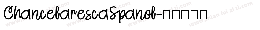 ChancelarescaSpanol字体转换