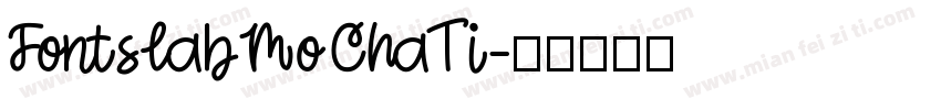 FontsLabMoChaTi字体转换