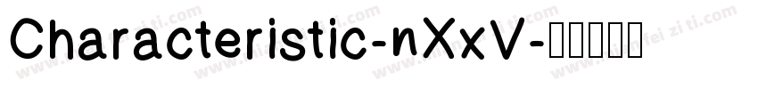 Characteristic-nXxV字体转换
