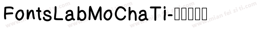 FontsLabMoChaTi字体转换