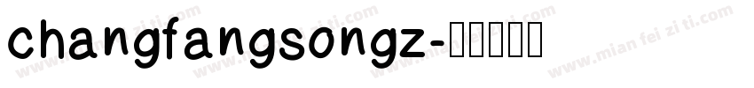 changfangsongz字体转换