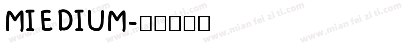 MIEDIUM字体转换