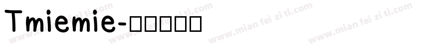 Tmiemie字体转换