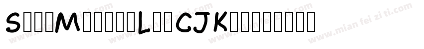 SweiMarkerLegCJKcs字体转换